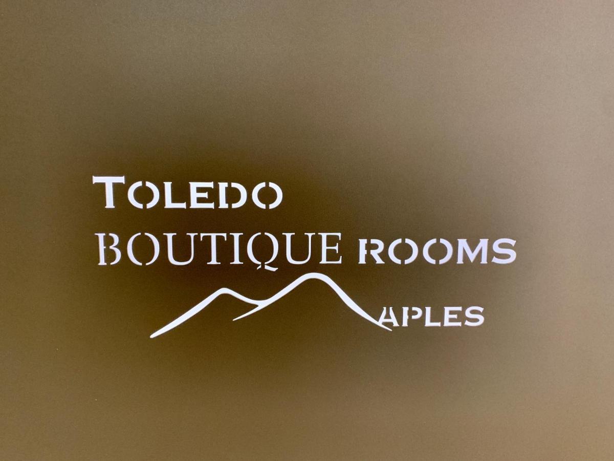Toledo Boutique Rooms Νάπολη Εξωτερικό φωτογραφία